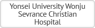 Yonsei University Wonju Sevrance Christian Hospital
